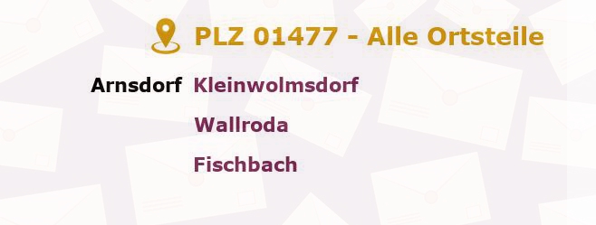 Postleitzahl 01477 Arnsdorf, Sachsen - Alle Orte und Ortsteile