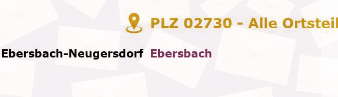Postleitzahl 02730 Ebersbach, Sachsen - Alle Orte und Ortsteile