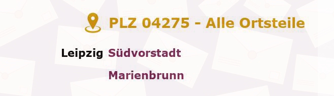 Postleitzahl 04275 Leipzig, Sachsen - Alle Orte und Ortsteile