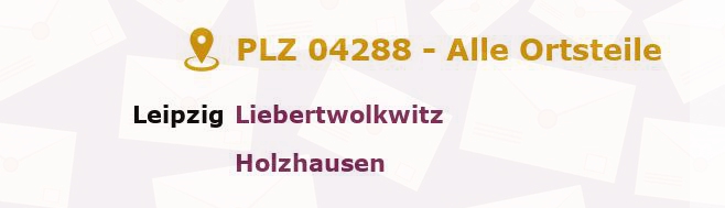 Postleitzahl 04288 Leipzig, Sachsen - Alle Orte und Ortsteile