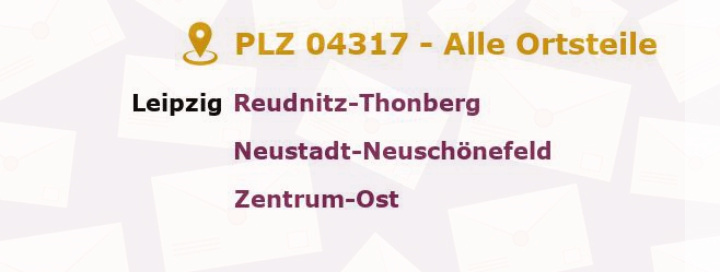 Postleitzahl 04317 Leipzig, Sachsen - Alle Orte und Ortsteile