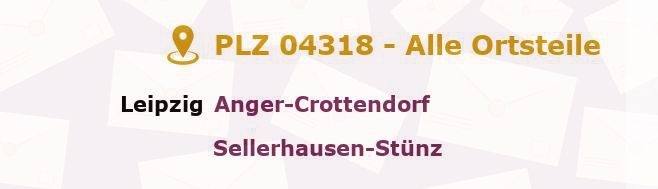 Postleitzahl 04318 Leipzig, Sachsen - Alle Orte und Ortsteile