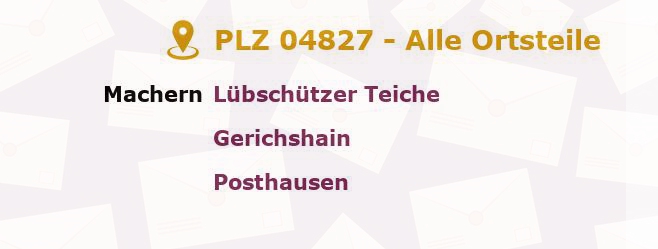 Postleitzahl 04827 Machern, Sachsen - Alle Orte und Ortsteile