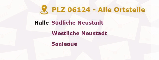 Postleitzahl 06124 Halle, Sachsen-Anhalt - Alle Orte und Ortsteile