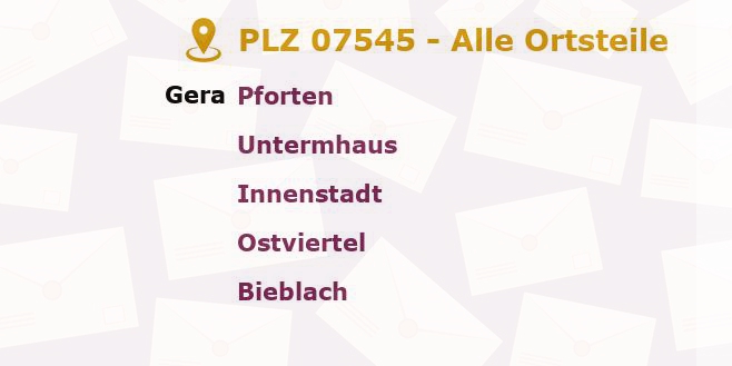 Postleitzahl 07545 Gera, Thüringen - Alle Orte und Ortsteile