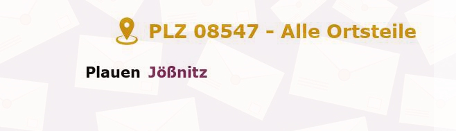Postleitzahl 08547 Sachsen - Alle Orte und Ortsteile