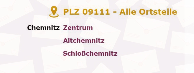 Postleitzahl 09111 Chemnitz, Sachsen - Alle Orte und Ortsteile