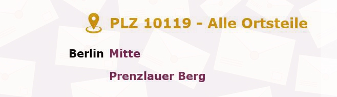 Postleitzahl 10119 Prenzlauer Berg, Berlin - Alle Orte und Ortsteile