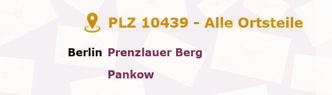 Postleitzahl 10439 Prenzlauer Berg, Berlin - Alle Orte und Ortsteile