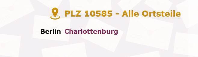 Postleitzahl 10585 Charlottenburg, Berlin - Alle Orte und Ortsteile