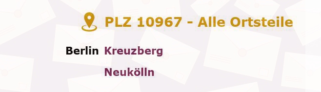 Postleitzahl 10967 Kreuzberg, Berlin - Alle Orte und Ortsteile