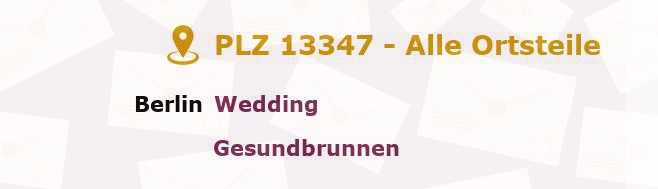 Postleitzahl 13347 Wedding, Berlin - Alle Orte und Ortsteile