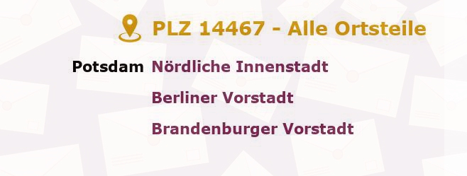 Postleitzahl 14467 Potsdam, Brandenburg - Alle Orte und Ortsteile