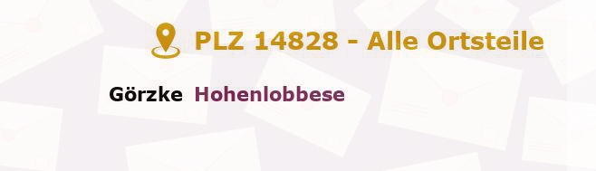 Postleitzahl 14828 Görzke, Brandenburg - Alle Orte und Ortsteile