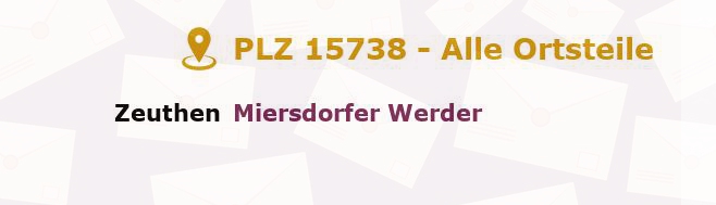 Postleitzahl 15738 Zeuthen, Brandenburg - Alle Orte und Ortsteile