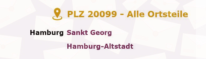 Postleitzahl 20099 Hamburg-Mitte, Hamburg - Alle Orte und Ortsteile