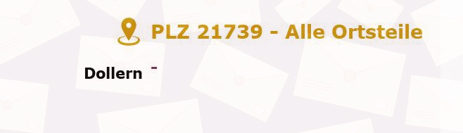 Postleitzahl 21739 Dollern, Niedersachsen - Alle Orte und Ortsteile