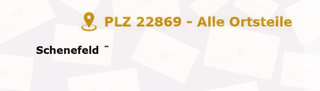 Postleitzahl 22869 Schenefeld, Schleswig-Holstein - Alle Orte und Ortsteile