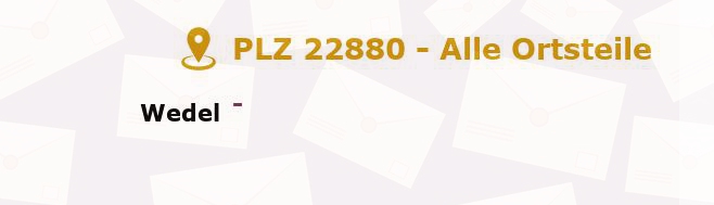 Postleitzahl 22880 Wedel, Schleswig-Holstein - Alle Orte und Ortsteile