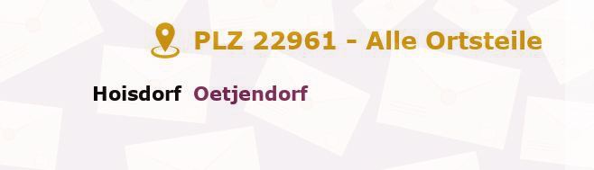 Postleitzahl 22961 Hoisdorf, Schleswig-Holstein - Alle Orte und Ortsteile