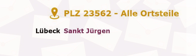 Postleitzahl 23562 Lübeck, Schleswig-Holstein - Alle Orte und Ortsteile