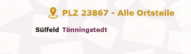 Postleitzahl 23867 Sülfeld, Schleswig-Holstein - Alle Orte und Ortsteile