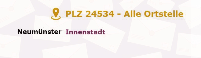 Postleitzahl 24534 Neumünster, Schleswig-Holstein - Alle Orte und Ortsteile