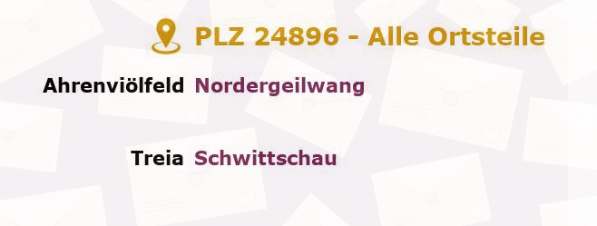 Postleitzahl 24896 Treia, Schleswig-Holstein - Alle Orte und Ortsteile