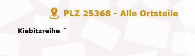 Postleitzahl 25368 Kiebitzreihe, Schleswig-Holstein - Alle Orte und Ortsteile