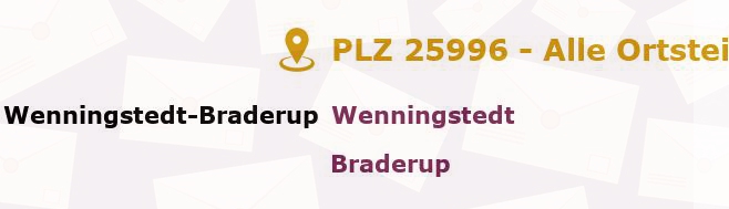 Postleitzahl 25996 Wenningstedt-Braderup, Schleswig-Holstein - Alle Orte und Ortsteile