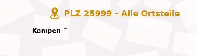 Postleitzahl 25999 Schleswig-Holstein - Alle Orte und Ortsteile