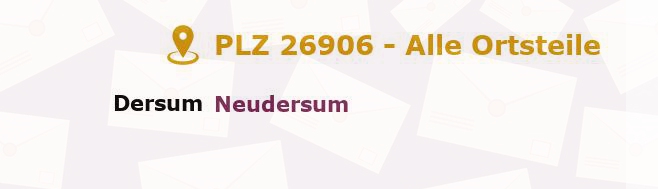 Postleitzahl 26906 Dersum, Niedersachsen - Alle Orte und Ortsteile