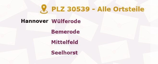 Postleitzahl 30539 Hanover, Niedersachsen - Alle Orte und Ortsteile