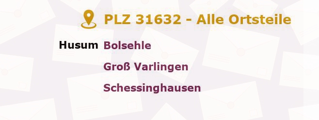 Postleitzahl 31632 Husum, Niedersachsen - Alle Orte und Ortsteile