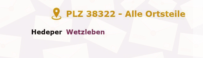 Postleitzahl 38322 Hedeper, Niedersachsen - Alle Orte und Ortsteile