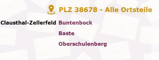 Postleitzahl 38678 Clausthal-Zellerfeld, Niedersachsen - Alle Orte und Ortsteile