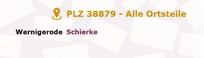 Postleitzahl 38879 Schierke, Sachsen-Anhalt - Alle Orte und Ortsteile