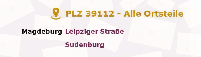 Postleitzahl 39112 Magdeburg, Sachsen-Anhalt - Alle Orte und Ortsteile
