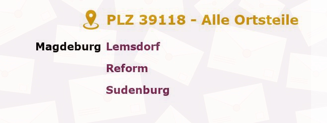 Postleitzahl 39118 Magdeburg, Sachsen-Anhalt - Alle Orte und Ortsteile