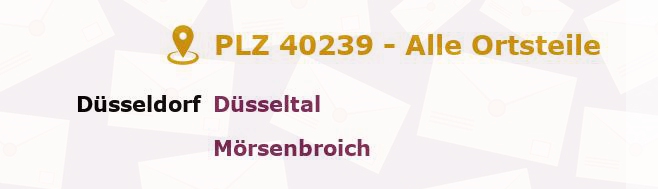 Postleitzahl 40239 Düsseldorf, Nordrhein-Westfalen - Alle Orte und Ortsteile