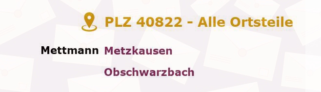 Postleitzahl 40822 Mettmann, Nordrhein-Westfalen - Alle Orte und Ortsteile