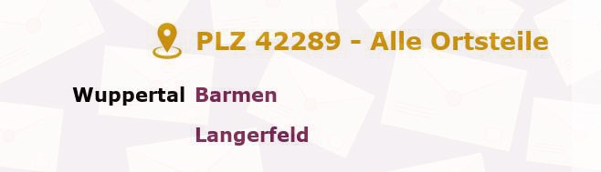 Postleitzahl 42289 Wuppertal, Nordrhein-Westfalen - Alle Orte und Ortsteile
