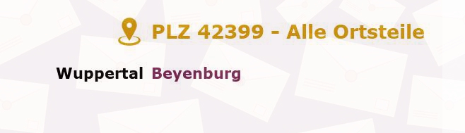 Postleitzahl 42399 Wuppertal, Nordrhein-Westfalen - Alle Orte und Ortsteile