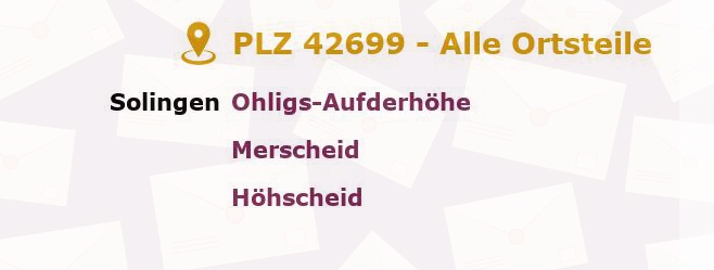 Postleitzahl 42699 Solingen, Nordrhein-Westfalen - Alle Orte und Ortsteile