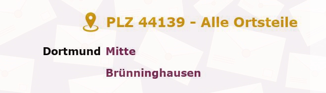 Postleitzahl 44139 Dortmund, Nordrhein-Westfalen - Alle Orte und Ortsteile