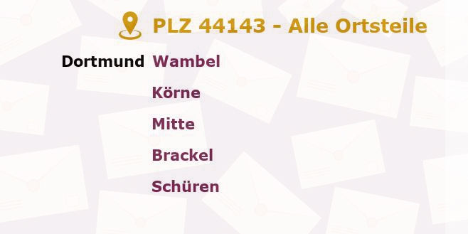 Postleitzahl 44143 Dortmund, Nordrhein-Westfalen - Alle Orte und Ortsteile
