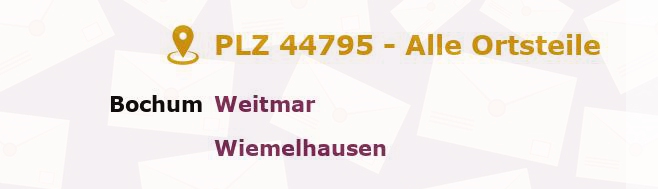 Postleitzahl 44795 Bochum, Nordrhein-Westfalen - Alle Orte und Ortsteile