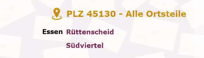 Postleitzahl 45130 Essen, Nordrhein-Westfalen - Alle Orte und Ortsteile