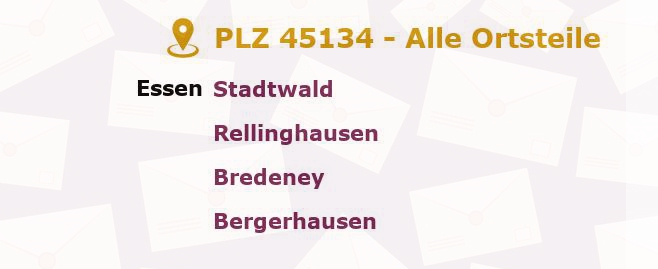 Postleitzahl 45134 Essen, Nordrhein-Westfalen - Alle Orte und Ortsteile
