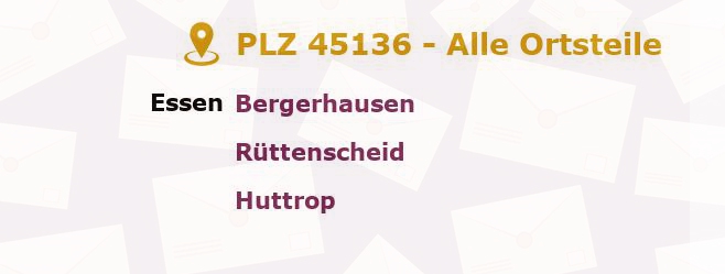 Postleitzahl 45136 Essen, Nordrhein-Westfalen - Alle Orte und Ortsteile